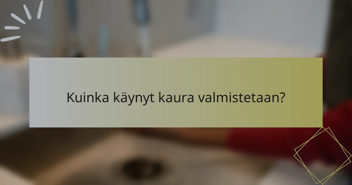Kuinka käynyt kaura valmistetaan?